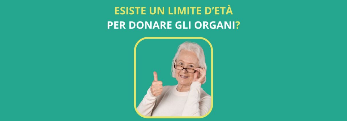 Non eiste un limite d'età per donare gli organi