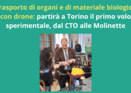 Trasporto di organi e di materiale biologico con drone: partirà a Torino il primo volo sperimentale, dal CTO alle Molinette