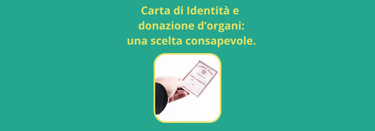 Aggiornamenti dal Progetto “Carta di Identità e donazione d’organi: una scelta consapevole”.