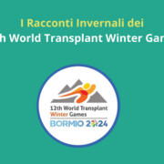 I Racconti Invernali dei 12th World Transplant Winter Games 2024