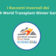 I Racconti Invernali dei 12th World Transplant Winter Games 2024