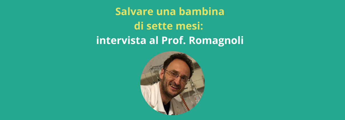 Un trapianto complesso e unico per salvare una bambina di sette mesi: intervista al Prof. Renato Romagnoli